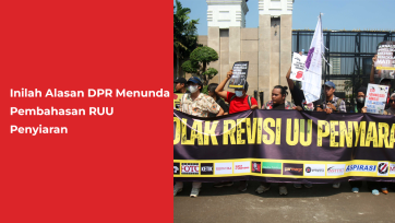 Inilah Alasan DPR Menunda Pembahasan RUU Penyiaran