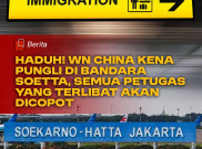 Haduh! WN China Kena Pungli di Bandara Soetta, Semua Petugas yang Terlibat akan Dicopot