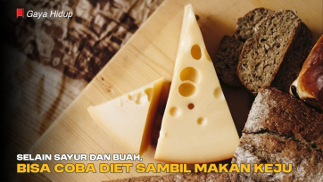 Selain Sayur dan Buah, Bisa Coba Diet Sambil Makan Keju