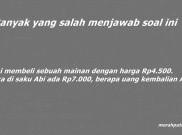 Merasa Pintar? Coba Kerjakan 5 Soal Matematika Ini