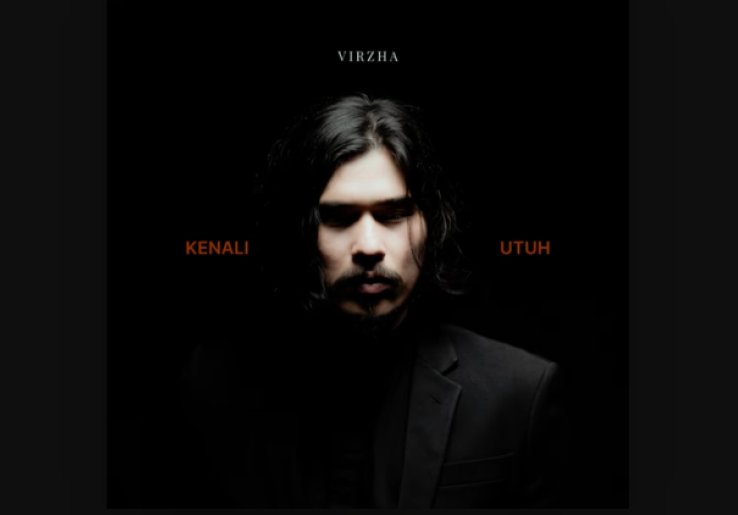 Lirik dan Makna Lagu Kenali Utuh - Virzha, Penuh Kontemplasi!