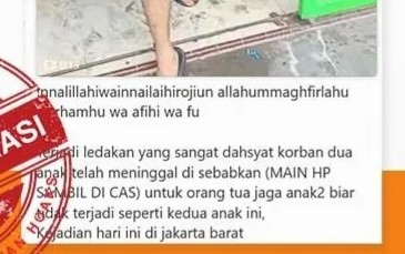 [HOAKS atau FAKTA]: Dua Bocah di Jakbar Tewas Akibat HP yang Dimainkan Meledak