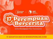 Bioskop Online Hadirkan 'Film Pendek 17 Sutradara Perempuan Bercerita'