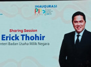  Erick Thohir: Badan Usaha Milik Negara, Bukan Badan Usaha Milik Nenek Lu