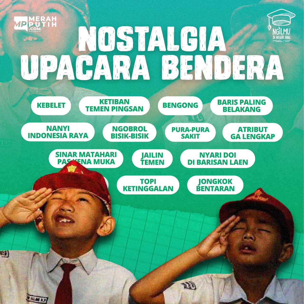 Nostalgia Upacara Bendera