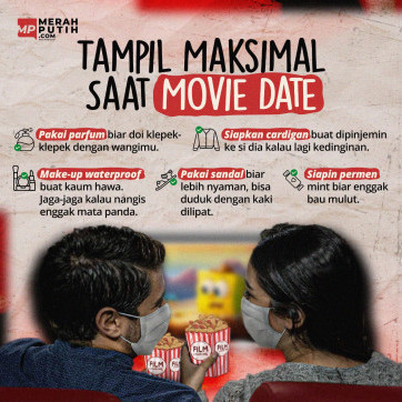 Tampil Maksimal Saat Movie Date 
