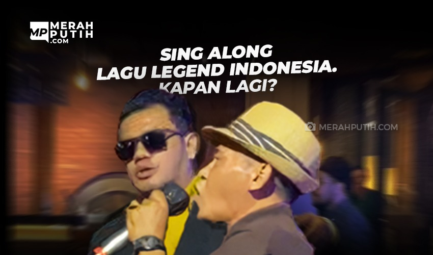 Sing Along Lagu Legend Indonesia, Kapan Lagi?