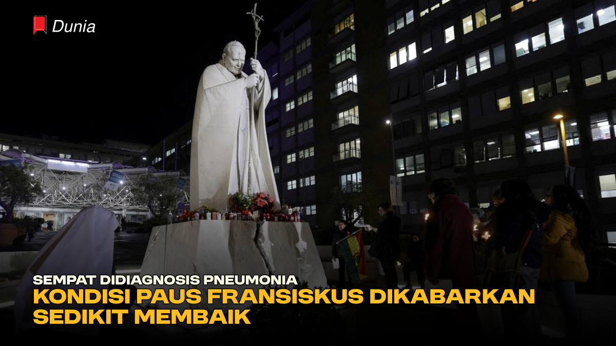 Sempat Didiagnosis Pneumonia, Kondisi Paus Fransiskus Dikabarkan Sedikit Membaik