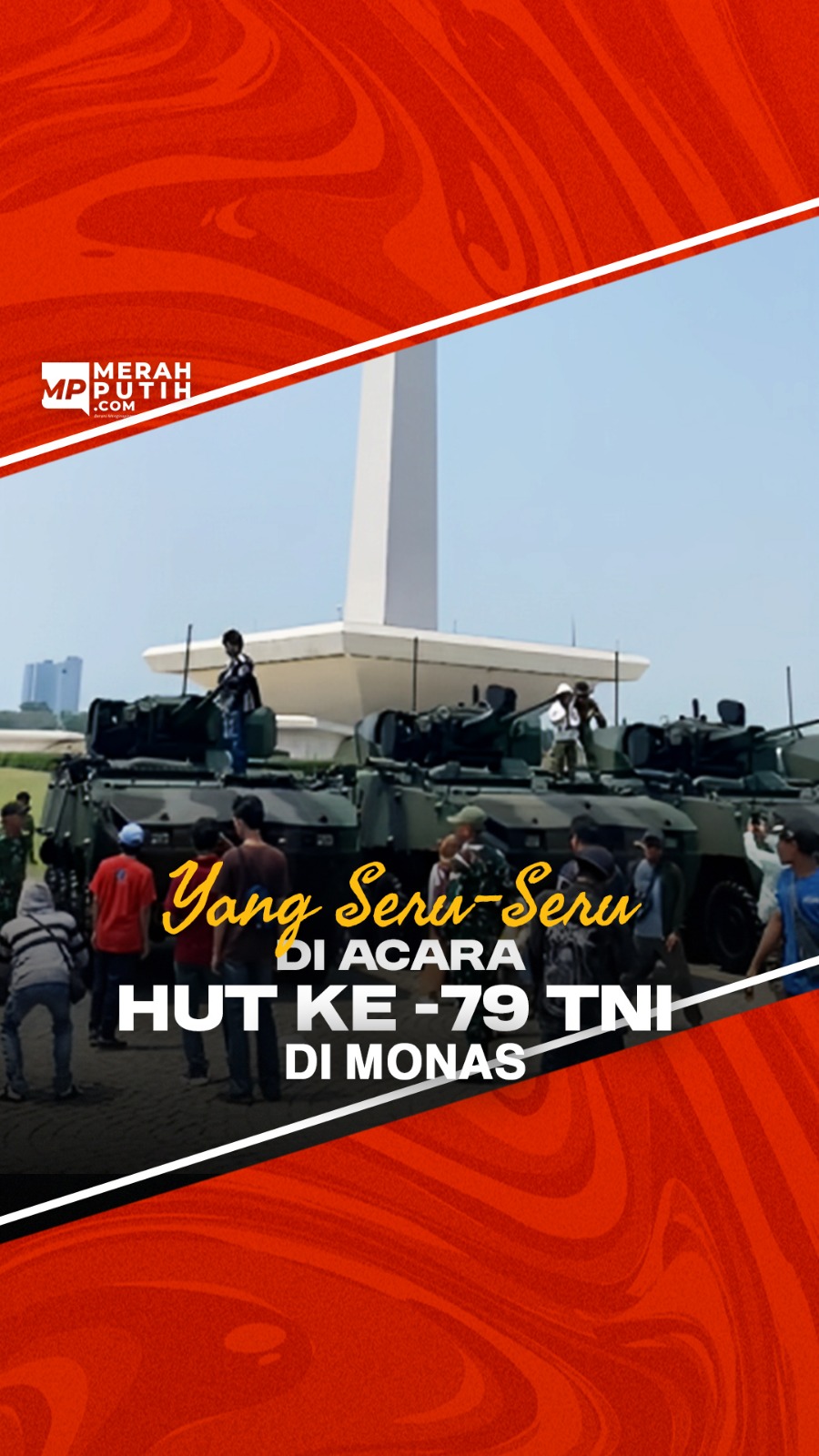 Ini yang Seru di Acara HUT Ke-79 TNI di Monas 