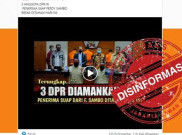 [HOAKS atau FAKTA]: 3 Anggota DPR Ditahan Karena Kasus Ferdy Sambo