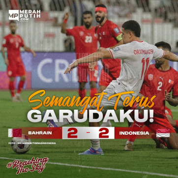 Timnas Indonesia VS Bahrain Bermain Imbang dengan Skor 2-2