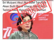 [HOAKS atau FAKTA]: Menkeu Akui akan Sulit Bayar Hutang Jika Harga BBM Tidak Naik
