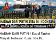[HOAKS Atau FAKTA]: Putin Hadiahi Indonesia Minyak Mentah