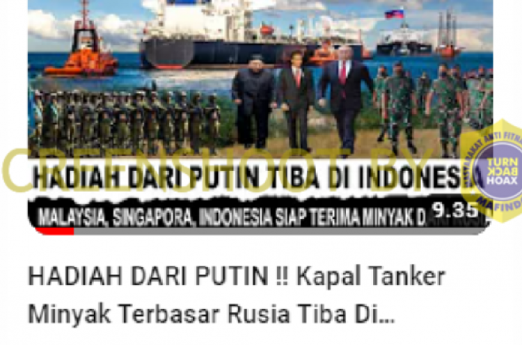 [HOAKS Atau FAKTA]: Putin Hadiahi Indonesia Minyak Mentah