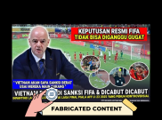 [HOAKS atau FAKTA]: Main Curang saat Lawan Timnas Indonesia U-23, Vietnam Dapat Sanksi dari FIFA