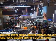 Konsekuensi Baru, Naiknya PPN Bisa Bikin Penjualan Mobil Tak Lebih dari 1 Juta Unit