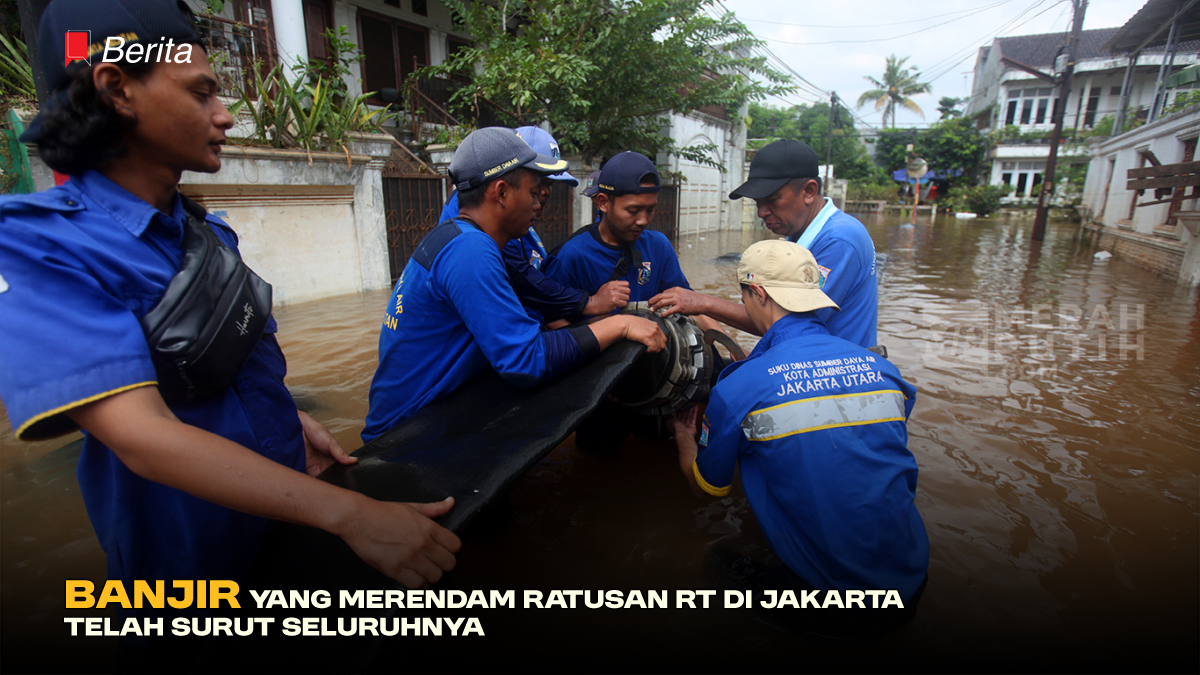 Banjir yang Merendam Ratusan RT di Jakarta Telah Surut Seluruhnya