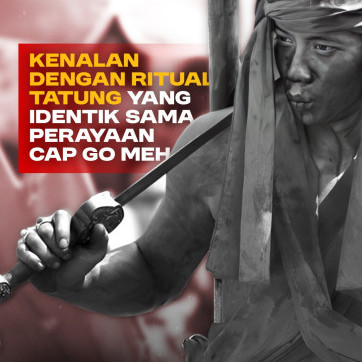 Kenalan dengan Ritual Tatung yang Identik sama Perayaan Cap Go Meh
