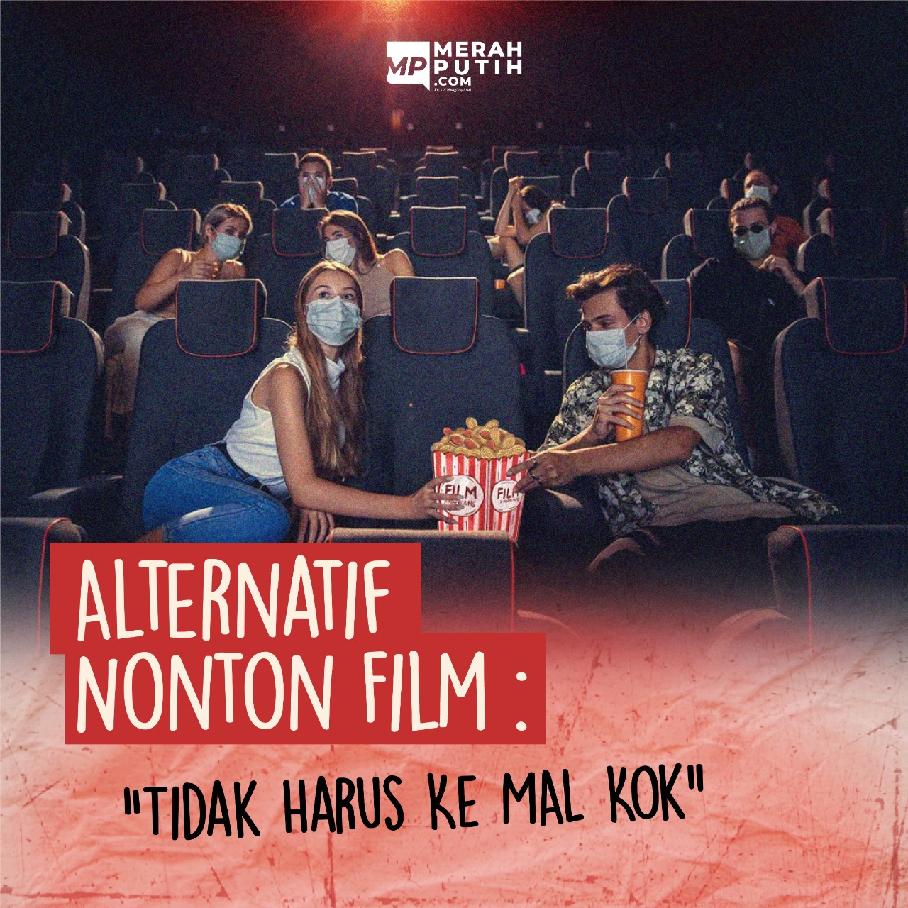 Alternatif Nonton Film : Tidak Harus ke Mal Kok