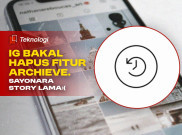 Instagram Bakal Hapus Fitur Archieve. Sayonara Story Lama