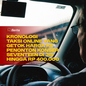 Kronologi Taksi Online yang Getok Harga ke Penonton Konser SEVENTEEN di JIS hingga Rp 400.000