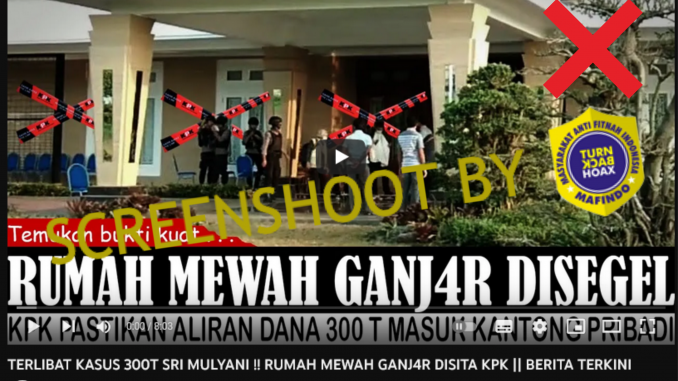 [HOAKS atau FAKTA]: Rumah Ganjar Disita KPK