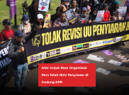 Aksi Unjuk Rasa Organisasi Pers Tolak RUU Penyiaran di Gedung DPR