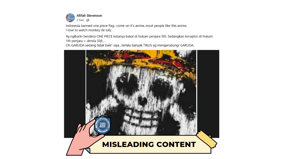 [Hoaks atau Fakta]:  Pengibar Bendera One Piece Dituntut 5 Tahun Penjara