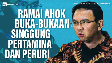 Ketika Ahok Buka-bukaan Soal Pertamina dan Peruri