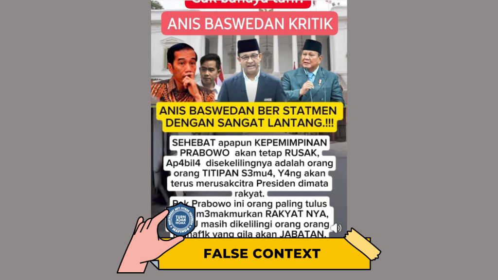 [HOAKS atau FAKTA]: Anies Sebut Sehebat Apapun Prabowo, Tetap Rusak Bila Sekelilingnya Orang-Orang Munafik yang Gila Jabatan