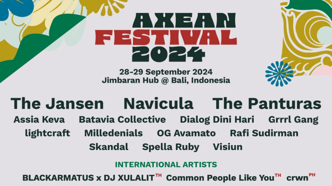 AXEAN Festival 2024 Bakal Digelar, Ada The Jansen hingga The Panturas