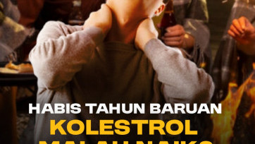 Habis Tahun Baruan Kolestrol Malah Naik? Gini Solusinya