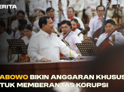 Prabowo Bikin Anggaran Khusus untuk Memberantas Korupsi