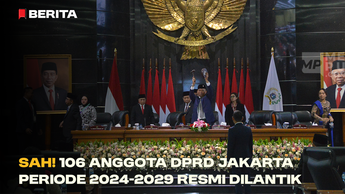 Sah! 106 Anggota DPRD Jakarta Periode 2024-2029 Resmi Dilantik