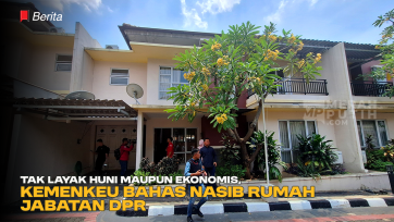 Tak Layak Huni Maupun Ekonomis, Kemenkeu Bahas Nasib Rumah Jabatan DPR