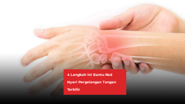 4 Langkah ini Bantu Redakan Nyeri Pergelangan Tangan Terkilir