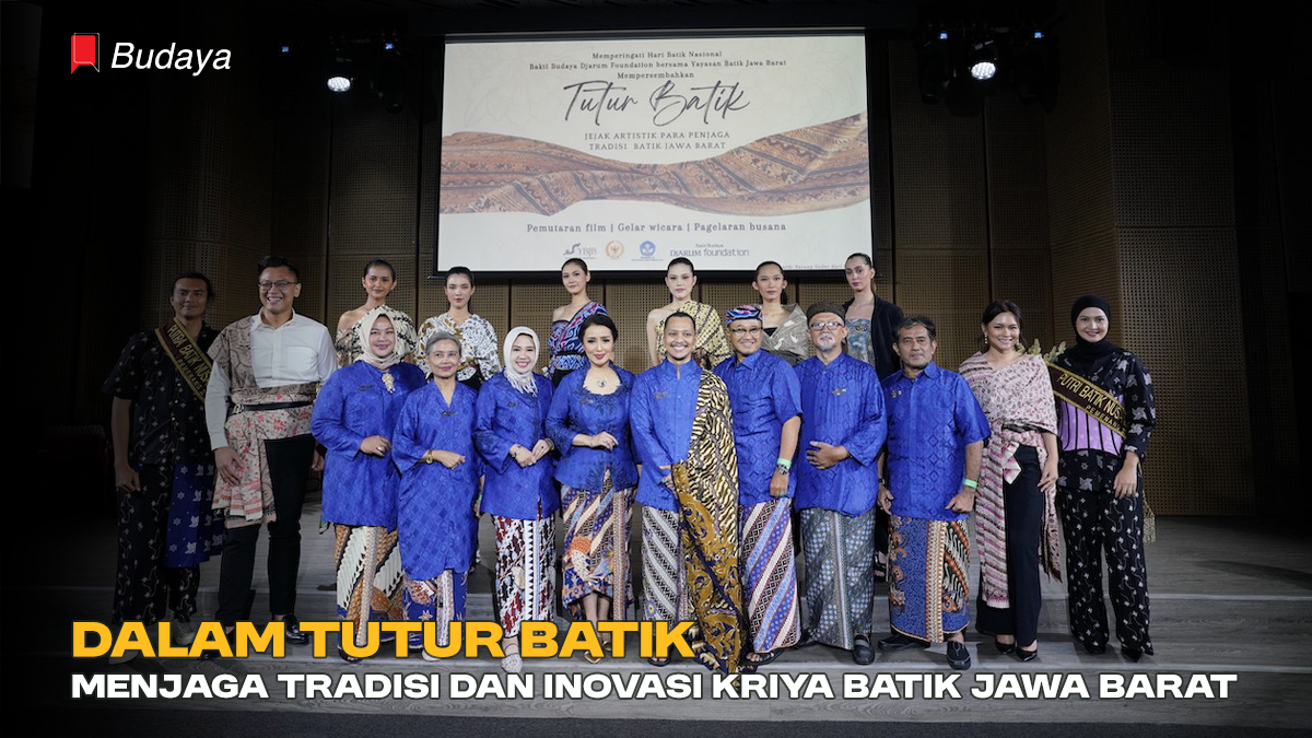 Dalam Tutur Batik, Menjaga Tradisi dan Inovasi Kriya Batik Jawa Barat