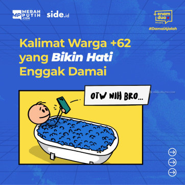 Kalimat Warga +62 yang Bikin Hati Enggak Damai