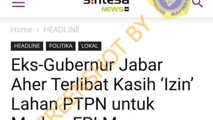 Tangkapan layar terkait berita eks Gubernur Jabar beri izin lahan PTPN untuk Markas FPI. (Foto: MP/Turnbackhoax.id)