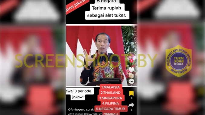 [HOAKS atau FAKTA] Karena Jokowi, Rupiah Bisa Dipakai di 5 Negara