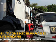 Mobil TV One Kecelakaan di Tol Pemalang, Polisi Ungkap Identitas para Korban