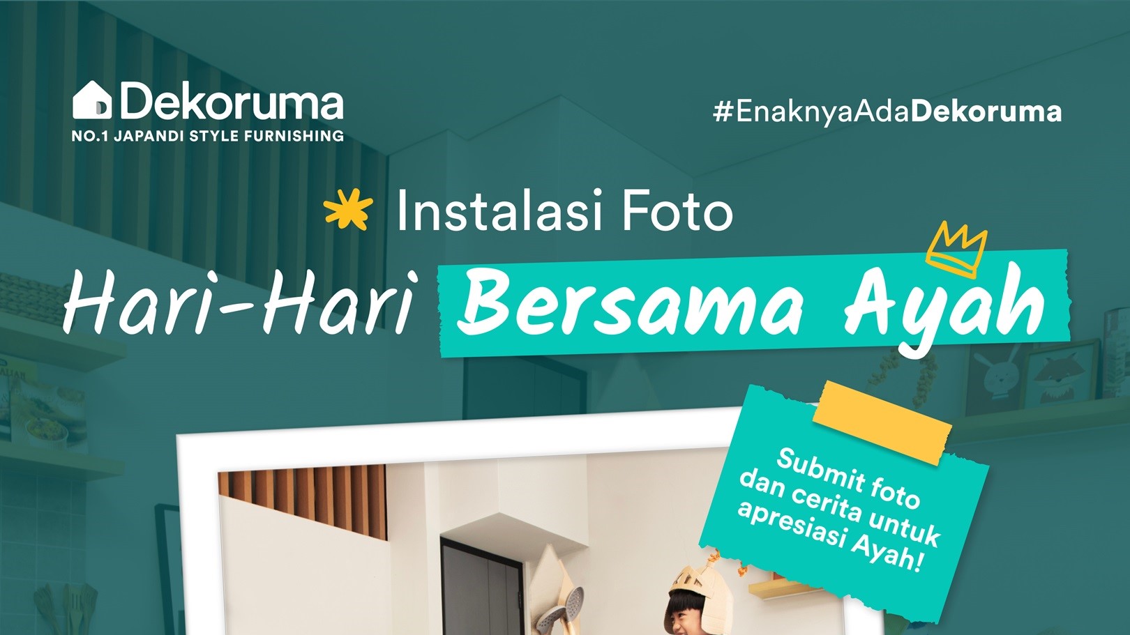  'Hari-hari Bersama Ayah' dengan Dekoruma
