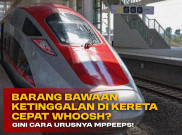 Barang Bawaan Ketinggalan di Kereta Cepat Whoosh? Gini Cara Urusnya MPPeeps!