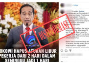 [HOAKS atau FAKTA]: Presiden Jokowi Hapus Aturan Libur Pekerja Dua Hari dalam Seminggu