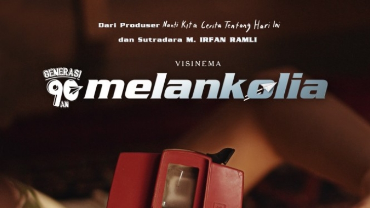Generasi 90-an: Melankolia Sudah Bisa Ditonton di Bioskop
