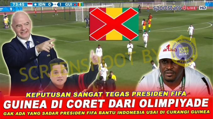 [HOAKS atau FAKTA]: FIFA Coret Guinea dari Olimpiade karena Curangi Indonesia
