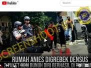 [HOAKS atau FAKTA] Densus 88 Gerebek Rumah Anies