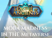 League Of Ancients Akan Merevolusi Industri Gaming MOBA