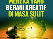 Mereka yang Berani Kreatif di Masa Sulit