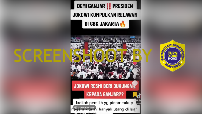 [HOAKS atau FAKTA] Resmi Dukung Ganjar, Jokowi Kumpulkan Relawan di SUGBK